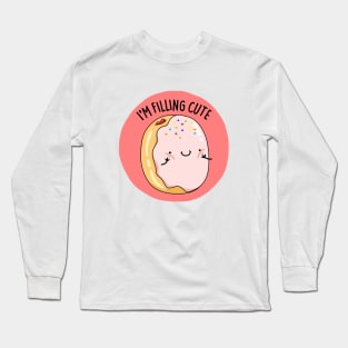 I'm Filling Cute Donut Pun Long Sleeve T-Shirt